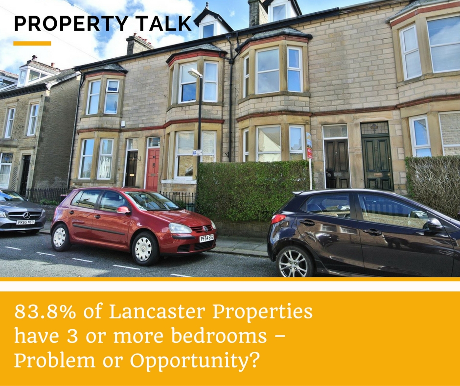 83.8% of Lancaster Properties have 3 or more bedrooms – Problem or Opportunity