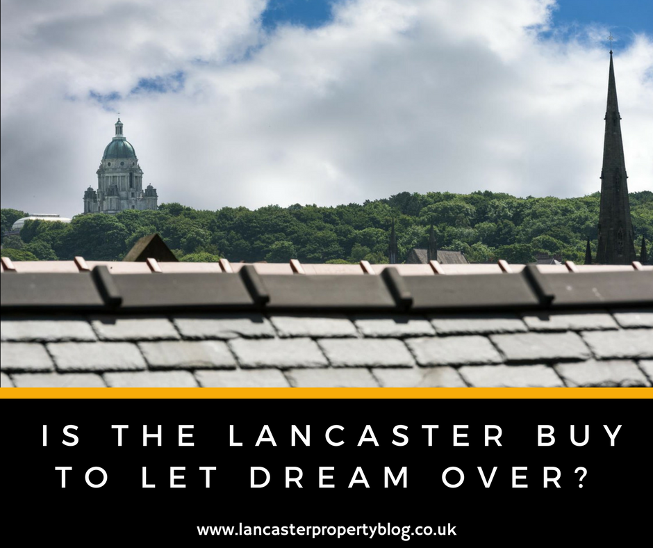 Is the Lancaster Buy to let dream over?
