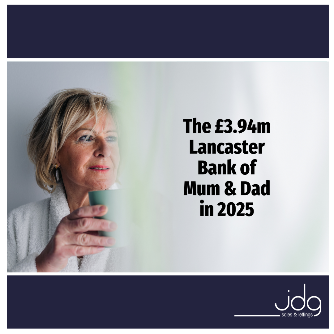 The £3.94m Lancaster Bank of Mum and Dad in 2025: A Blessing or a Barrier?